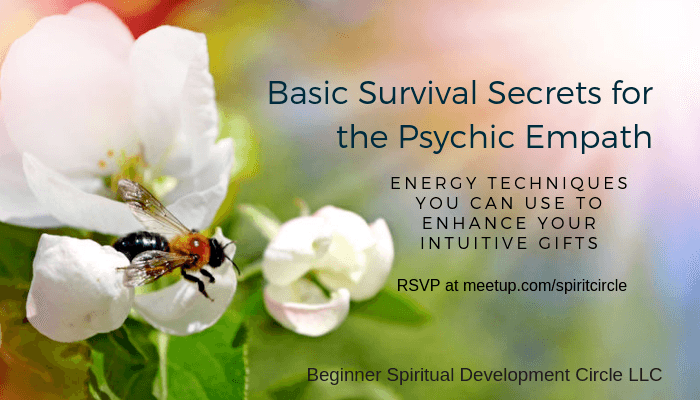 Basic Survival Secrets for the Psychic Empath