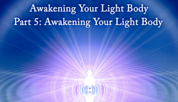 Awakening Your LIght Body